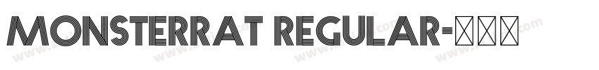Monsterrat regular字体转换 Monsterrat regular字体转换